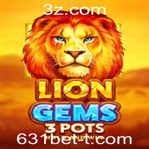 Explorando o Fascinante Mundo de LionGems3pots e a Plataforma 631bet